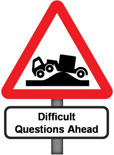 A Road Sign That Says "Difficult Questions Ahead"