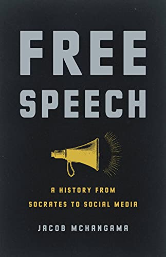 Free Speech: From Socrates to Social Media