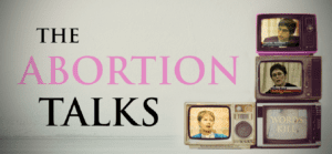 The Abortion Talks